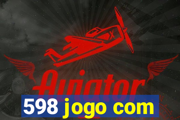 598 jogo com